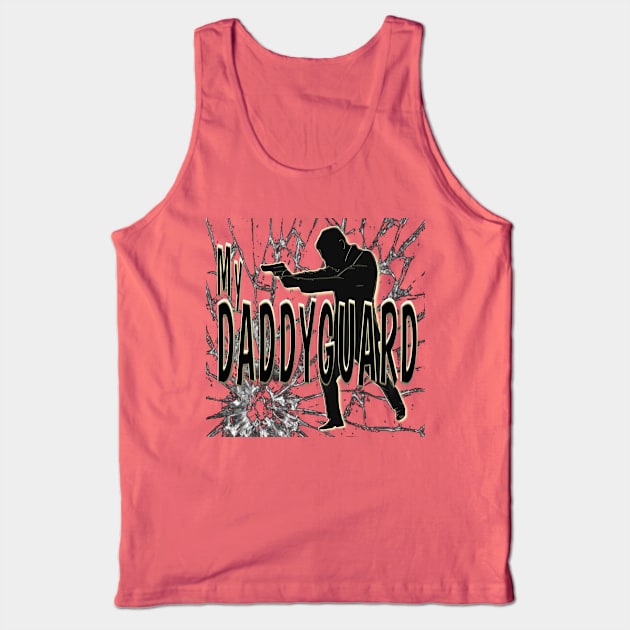 My Daddyguard Father Day Gift Tank Top by waroeng effen99